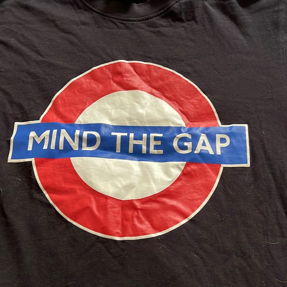 Mind The Gap Small T- Shirt. London Undergrond!